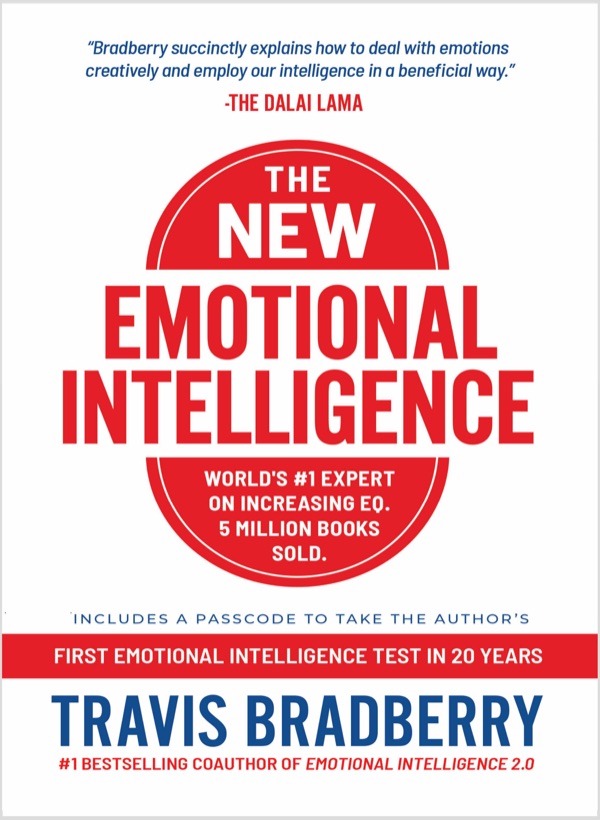 The New Emotional Intelligence by Travis Bradberry